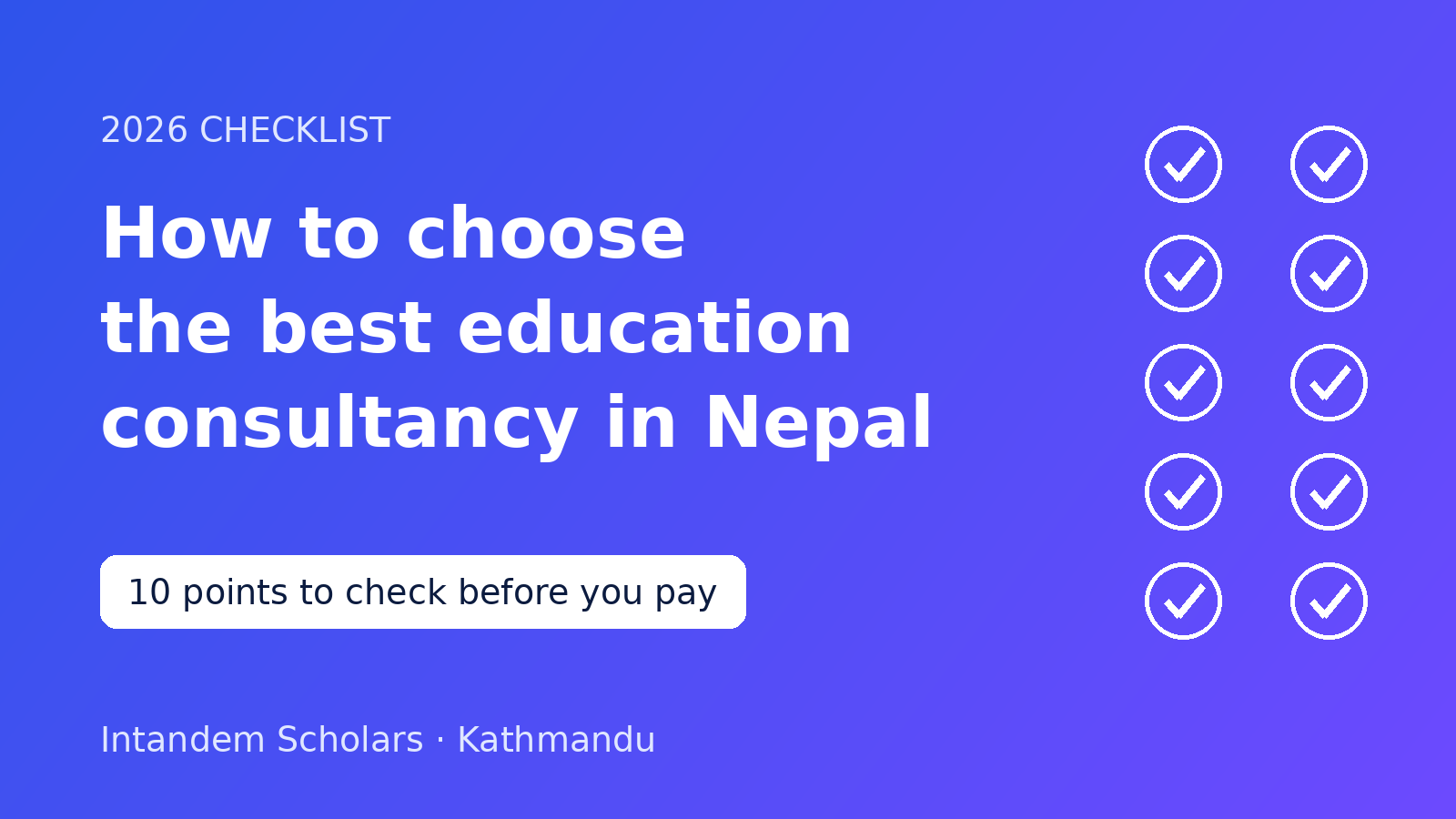 How to Choose the Best Education Consultancy in Nepal (2026 Checklist)